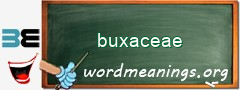 WordMeaning blackboard for buxaceae